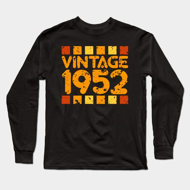 Vintage 1952 Long Sleeve T-Shirt by colorsplash